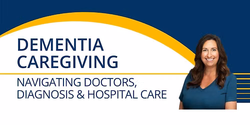 Dementia Caregiving Education Series (FREE)