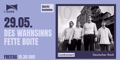 LIVEKONZERT: Des Wahnsinns Fette Boite