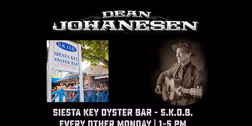 Dean Johanesen @ SKOB - Siesta Key 1-5 PM