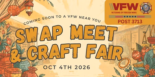 SWAP MEET & CRAFT FAIR AT VFW 3713