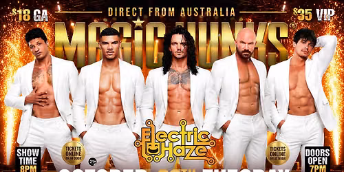Oct 20th: Worcester, MA- MAGIC HUNKS\u00ae AUSTRALIAN TAKEOVER at Electric Haze