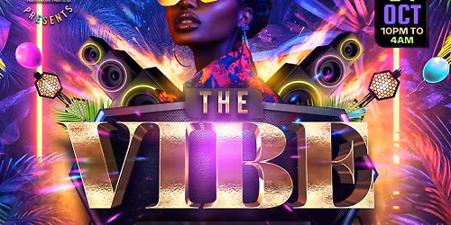 THE VIBE COLLECTIVE with DJ DRUMBZ till 4AM!!!