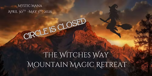 The Witches Way: Mountian Magic Retreat