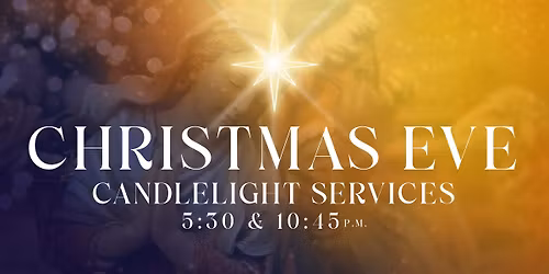 Christmas Eve Candlelight Worship Services