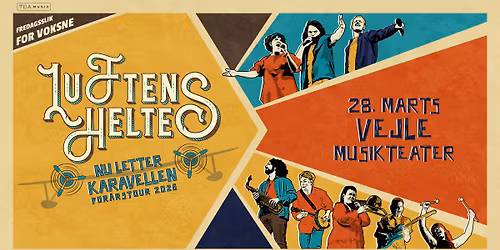 Luftens Helte \u2013 Nu Letter Karavellen \/\/ Vejle Musikteater