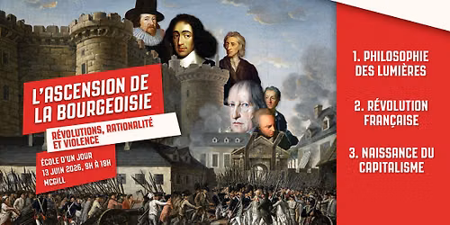 \u00c9cole d\u2019un jour - L'ascension de la bourgeoisie : r\u00e9volutions, rationalit\u00e9 et violence (Montr\u00e9al)