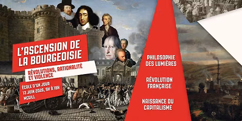 \u00c9cole d\u2019un jour - L'ascension de la bourgeoisie : r\u00e9volutions, rationalit\u00e9 et violence (Montr\u00e9al)