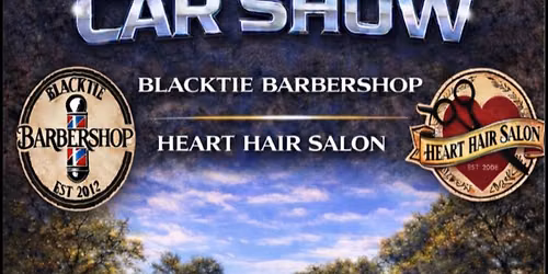 CAR SHOW! Hosted by blacktie barbershop and heart hair salon