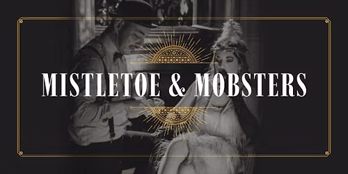 Mistletoe & Mobsters