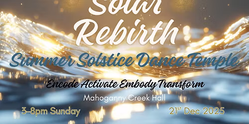 Solar Rebirth Summer Solstice Dance Temple