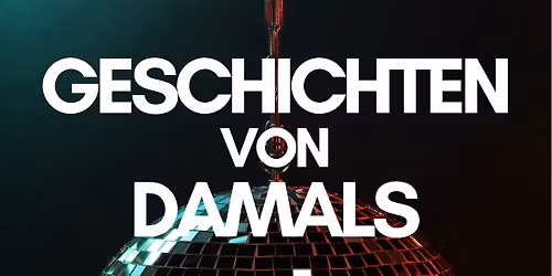 Geschichten von Damals