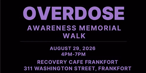 Overdose Awareness Memorial Walk 