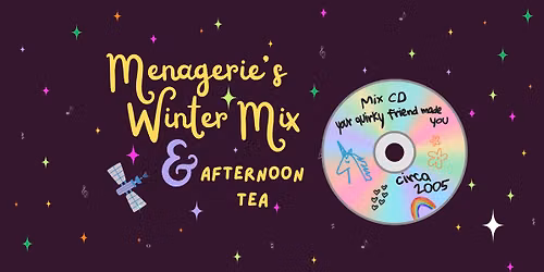 Menagerie's Winter Mix & Afternoon Tea