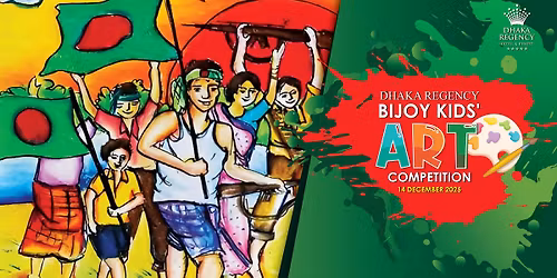 DHAKA REGENCY BIJOY KIDS ART COMPETITION 2025