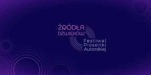 III Festiwal Piosenki Autorskiej \u0179r\u00f3d\u0142a D\u017awi\u0119k\u00f3w | Podlaski Instytut Kultury w Bia\u0142ymstoku
