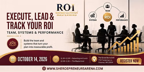 MASTERMIND SESSION 3 ROI Execution: Execute, Lead & Track your ROI