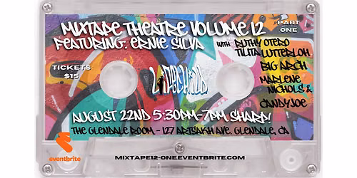 *Mixtape Theatre Volume 12 - ONE YEAR ANNIVERSARY!! - PART ONE
