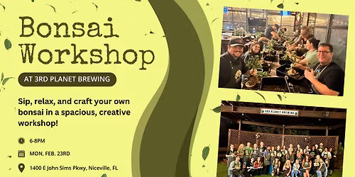 Bonsai Workshop at 3rd Planet Brewing