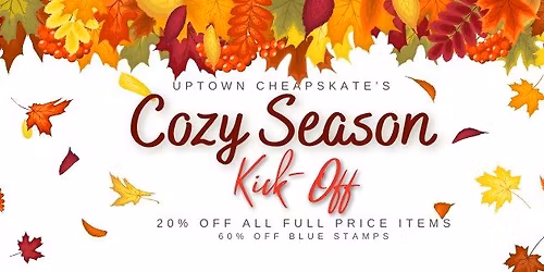 Cozy Season Kick-Off