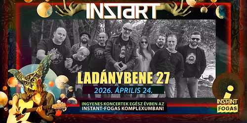 InStart \/\/ Lad\u00e1nybene 27 \u2022 INSTANT \/\/ Ingyenes