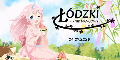 Łódzki Piknik Mangowy 2026 — Park im. J. Poniatowskiego