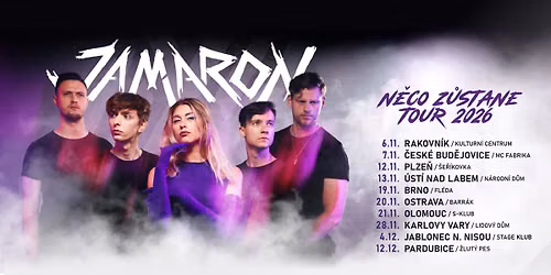 JAMARON - N\u011aCO Z\u016eSTANE TOUR \/ \u010cesk\u00e9 Bud\u011bjovice