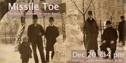 Highland Square Holiday Stroll with Missile Toe at the Mustard Seed Market