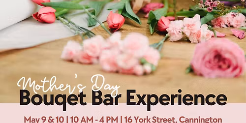 Mother's Day Bouquet Bar Experience