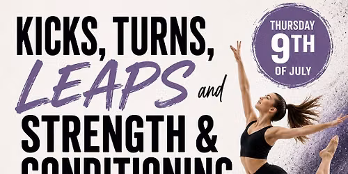 KICKS, TURNS, LEAPS & STRENGTH + CONDITIONING WORKSHOP AT ESTEEM