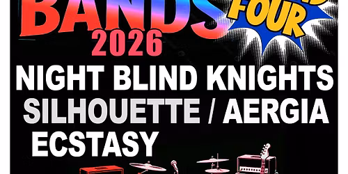 Toales BATTLE OF THE BANDS - Round 4 - NIGHT BLIND KNIGHTS\/SILHOUETTE\/AERGIA\/ECSTASY - Toales
