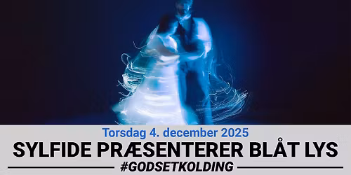 Sylfide pr\u00e6senterer Bl\u00e5t Lys - En balinstallation \/\/ Godset