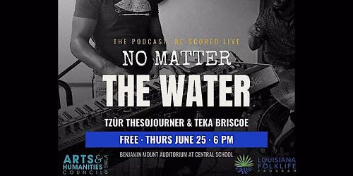 No Matter The Water: Live \u2014 A Gospel Re-Scoring of the Rev. Harris Story