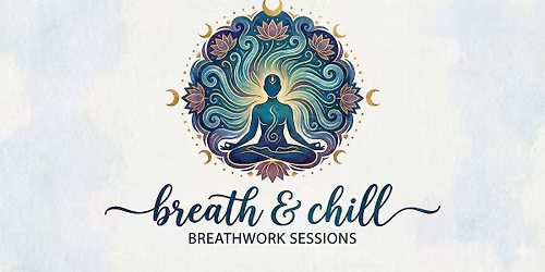 Breath & Chill \u2013 Rebirthing Breathwork, Cacao & Community
