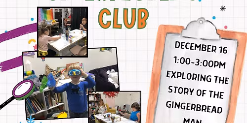 Jr. Explorer - Exploring the Gingerbread Man