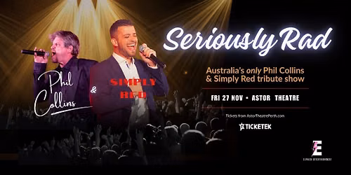 Seriously Rad - Australia's only Phil Collins & Simply Red Tribute Show
