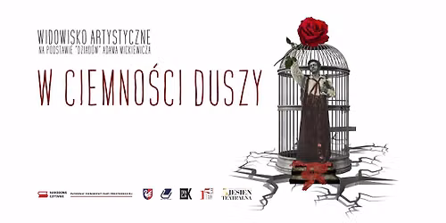 Widowisko Artystyczne. W CIEMNO\u015aCI DUSZY. Narodowe Czytanie