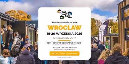 3 edycja targ\u00f3w ma\u0142ych dom\u00f3w do 120 M2 - modu\u0142owe, szkieletowe, mobilne, drewniane, prefabrykowane