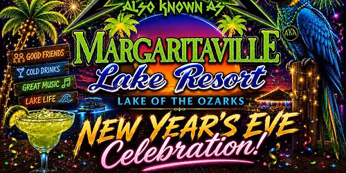 AKA - New Year's Eve Celebration at Margaritaville!!!!