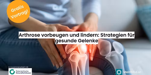 GRATIS VORTRAG: Arthrose vorbeugen und lindern: Strategien f\u00fcr gesunde Gelenke \u2013