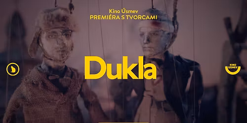 Premi\u00e9ra filmu DUKLA za \u00fa\u010dasti tvorcov