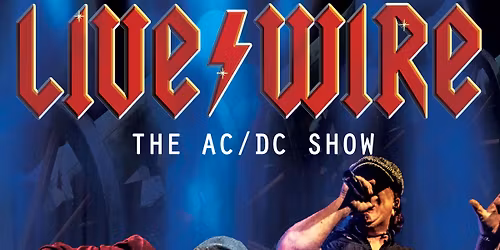 Live\/Wire - The AC\/DC Show