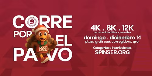 CORRE POR EL PAVO QUER\u00c9TARO 2025