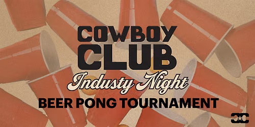 West Palm Cowboy Club: Industry Night Beer Pong Tournament