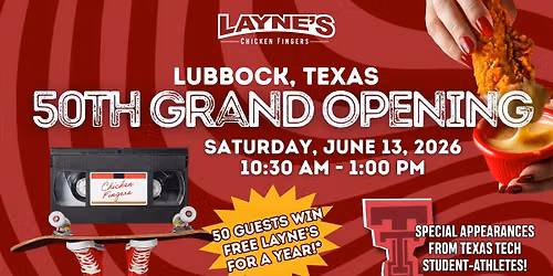 LAYNE\u2019S 50TH GRAND OPENING | Lubbock, TX