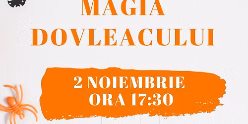 MAGIA DOVLEACULUI 