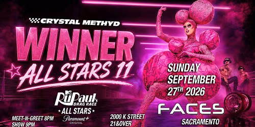 Crystal Methyd: Winner of RuPaul\u2019s Drag Race All Stars 11 Live at Faces!