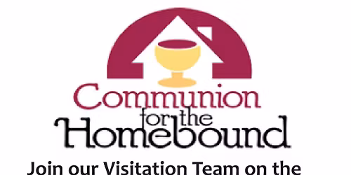 Communion Visitation Team on 1st Sundays