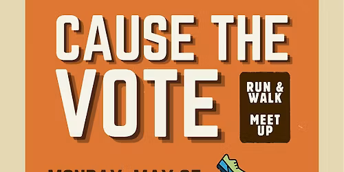 CAUSE THE VOTE COMMUNITY 5K RUN\/WALK