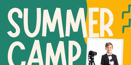 Summer Camp - Filmmaking Bootcamp