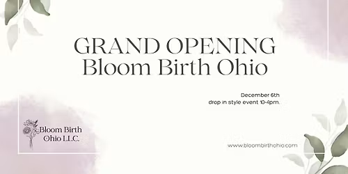 \u2b50\ufe0fGrand Opening\u2b50\ufe0f Bloom Birth Ohio
